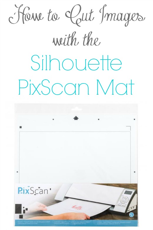How to Cut Images with the Silhouette PixScan Mat