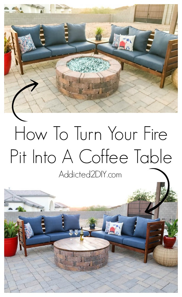 How To Turn Your Fire Pit Into A Coffee Table - Addicted 2 DIY